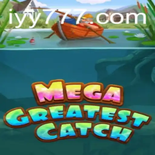 Exploring the Thrilling World of MegaGreatestCatch: A Guide to Adventure and Strategy