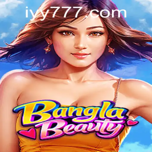 BanglaBeauty: Dive Into the Exciting World of YY777