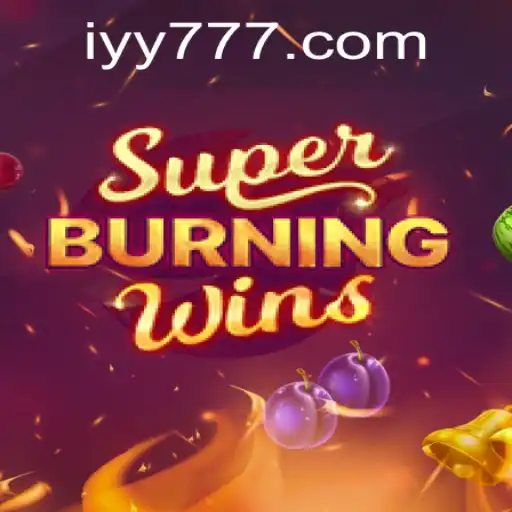 The Thrilling Experience of SuperBurningWins: A Comprehensive Guide